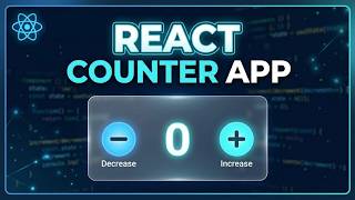React Counter App Tutorial for Beginners 🚀 | useState Explained