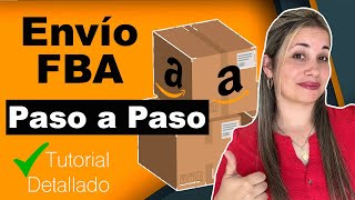 🚚 ¿Cómo enviar PRODUCTOS a Amazon FBA por cajas? | Desde tu CASA o almacén | Tutorial Paso a Paso