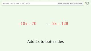 Solve -5(2x+14)=-2(x+63): Linear Equation Video Solution | Tiger Algebra