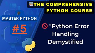 📚 Python Error Handling Demystified |🎓 Master Python Series | Start Learning Python
