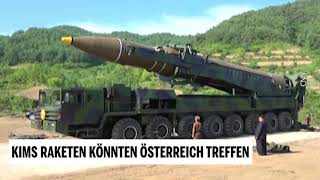 Kims Raketen könnten Österreich treffen