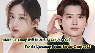 Moon Ga Young Will be Joining Lee Jong Suk for the Upcoming Drama \