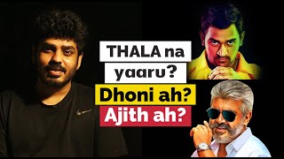 THALA na Yaaru? DHONI ah? Ajith ah? - A Tribute by Vignesh Karthick