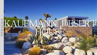 Kaufmann Desert House: A Timeless Icon of Modern Architecture