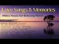 Love Songs & Memories   Music For Old Time Reminiscing