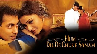 Hum Dil De Chuke Sanam Title Song | Hum Dil De Chuke Sanam (1999) HD