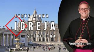 Carta a uma Igreja Sofredora -  de Robert Barron