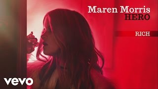 Rich Lyrics тнр Maren Morris Country Music