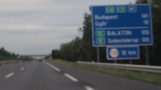 The Hungarian Highway - Off To Budapest - Driving In Hungary