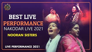 Nooran Sisters | Nakodar Mela Live 2021 | Latest Sufi Songs | Best Live Performance | Sufi Music