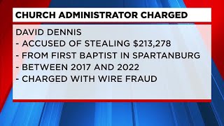 Former church administrator charged with stealing money from Spartanburg church