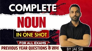 Complete Noun || Free Foundation Course || Definition, Types, PYQs | | Jai sir