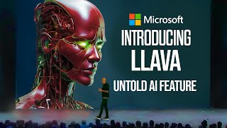 Microsoft's Hidden AI: LLAVA Unveiled