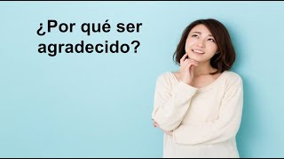 LCP | Estudio Biblico - Porque ser agradecido (Parte II)