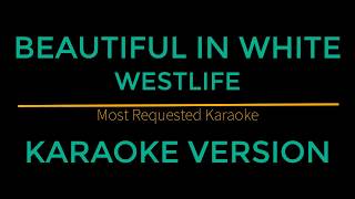 Beautiful In White - Westlife (Karaoke Version)
