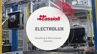 ELECTROLUX Handling \u0026 Warehouse System – CASE STUDY - Cassioli