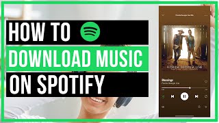 How To Download Music and Podcasts On Spotify - Listen Offline