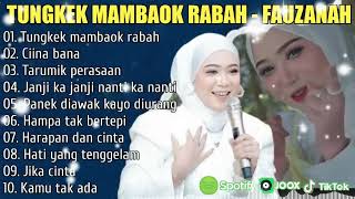 FAUZANA - TUNGKEK MAMBAOK RABAH, CIINAN BANA, TARUMIK PARASAAN ~ LAGU POP MINANG TERPOPULER 2025