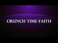 Crunch Time Faith Pt. 3- Dr. P. Ronald Wilder