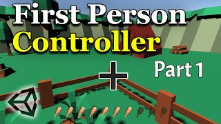 Unity First-Person Controller Part 1 - FPS Beginner Tutorial C# | Bolt(Visual Scripting)