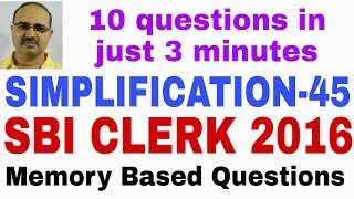 Simplification Questions-45 SBI CLERK 2016 Memory Based #Amar Sir