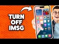How To Turn Off Imessage On iPhone 2026 (Step-By-Step Tutorial)