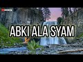 ABKI ALA SYAM [LIRIK]