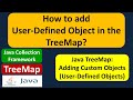 How to add User-Defined Object in the TreeMap? | Java Collection Framework