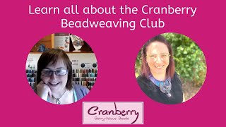 Cranberry Bead Weaving Club, learn more about it