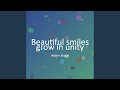 Beautiful smiles grow in unity
