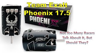 Team Exalt Phoenix 17.5T Test and Review