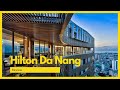 Hilton Da Nang | It's modern but is it good?