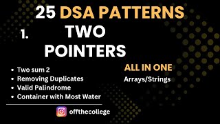 L1. Two Pointers || 25 DSA Patterns || New & Easy way to Master DSA || Crack DSA round|| Crack FAANG