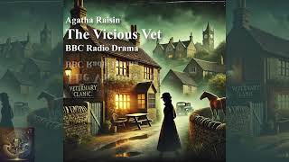 The Vicious Vet | Agatha Raisin BBC Radio Drama – Mystery \u0026 Suspense in Carsely