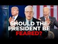 Should The President Be Feared? | Fireside Chat | PragerU