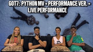 Our Reaction To GOT7 'PYTHON' MV + PERFORMANCE Ver. + LIVE PERFORMANCE.