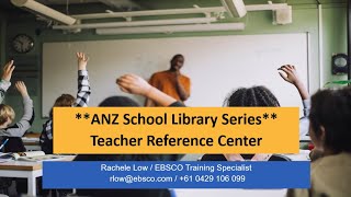 **ANZ School Library Series** Teacher Reference Center