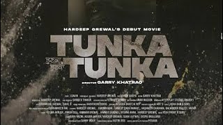 Tunka Tunka Hardeep  grewal new punjabi movie trailer