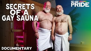 What Really Happens in a Gay Sauna? | LGBTQIA+ | Documentary | We Are Pride
