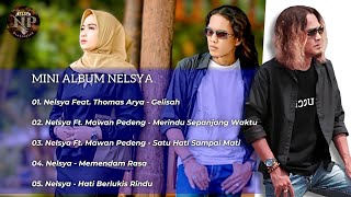 MINI ALBUM NELSYA FEAT THOMAS ARYA (Official Music Video)