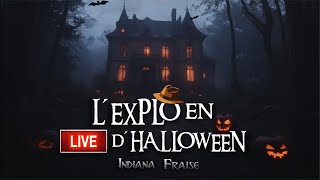 L’EXPLO EN LIVE D’HALLOWEEN 2024