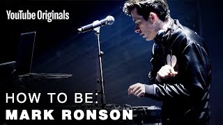 How To Be: Mark Ronson I Director's Cut