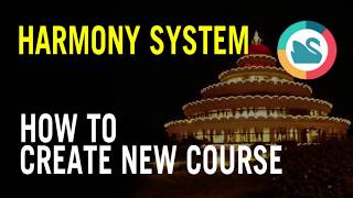 Harmony System - Create New Course