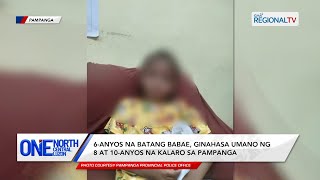 One North Central Luzon: 6-anyos na batang babae, ginahasa umano ng 8 at 10-anyos na kalaro