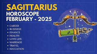 Sagittarius February 2025 Horoscope: Major Changes Ahead!