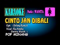 CINTO JAN DIBALI |Ria Amelia| [KARAOKE NADA WANITA]