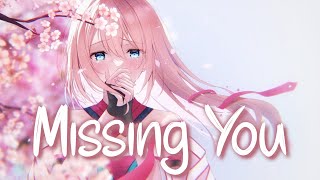 「Nightcore」 Missing You - Myya's Diary [Official Premiere] ♡ (Lyrics)