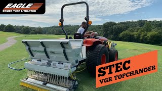 STEC VGR TopChanger  | Eagle Power Turf \u0026 Tractor