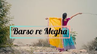 Barso Re Megha DANCE cover| Kashika Sisodia Choreography