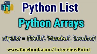 Python List | Python Arrays | Working with List & Arrays in Python | Python Tutorial | Part-11